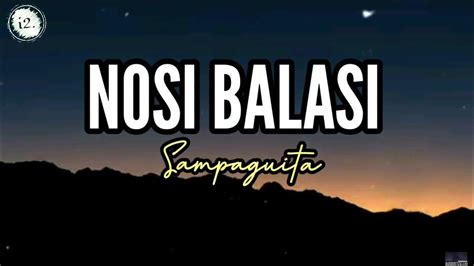 Sampaguita – Nosi Balasi Lyrics .